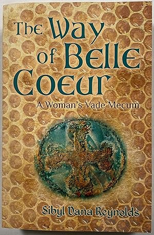 The Way of Belle Coeur A Woman's Vade Mecum