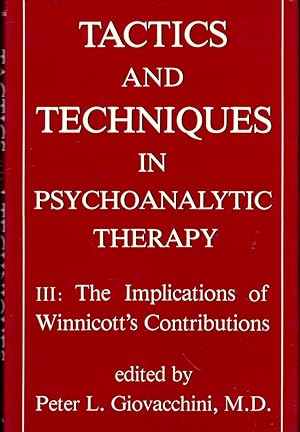 Bild des Verkufers fr Tactics and Techniques in Psychoanalytic TherapyIII: The Implications of Winnicott's Contributions zum Verkauf von Kenneth Mallory Bookseller ABAA
