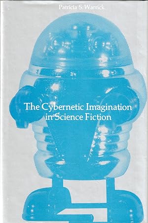 Bild des Verkufers fr The Cybernetic Imagination in Science Fiction zum Verkauf von Kenneth Mallory Bookseller ABAA