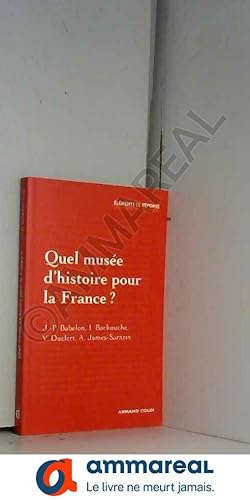 Immagine del venditore per Quel muse d'histoire pour la France ? venduto da Ammareal