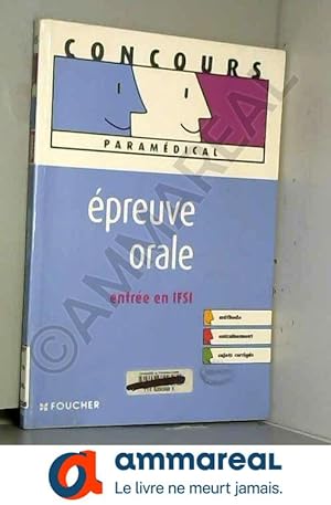 Seller image for EPREUVE ORALE ENTREE EN IFSI (Ancienne dition) for sale by Ammareal