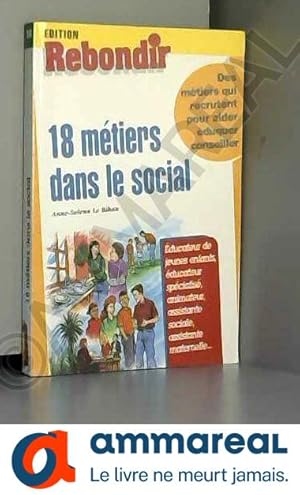 Immagine del venditore per 18 mtiers dans le social venduto da Ammareal