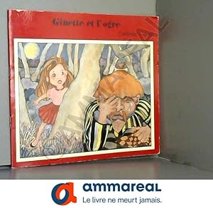 Seller image for Ginette et l'ogre (Ginette coquelicot .) for sale by Ammareal