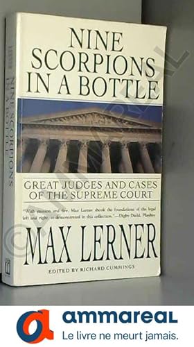 Bild des Verkufers fr Nine Scorpions in a Bottle: Great Judges and Cases of the Supreme Court zum Verkauf von Ammareal