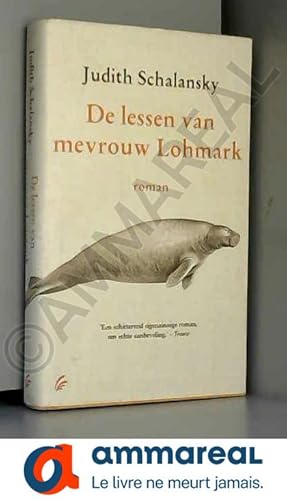 Seller image for De lessen van mevrouw Lohmark for sale by Ammareal