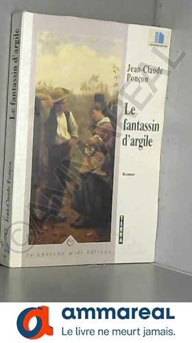 Seller image for Le fantassin d'argile for sale by Ammareal