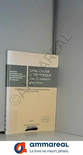 Image du vendeur pour Gyncologie-obsttrique pour les mdecins gnralistes mis en vente par Ammareal