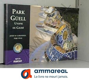 Immagine del venditore per Park Gell : utopie de Gaud venduto da Ammareal