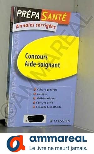 Bild des Verkufers fr Prpa Sant, Concours Aide-soignant : Annales corriges zum Verkauf von Ammareal