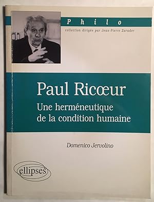 Image du vendeur pour Paul Ricoeur une hermneutique de la condition humaine mis en vente par librairie philippe arnaiz