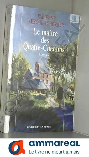 Seller image for Le matre des quatre chemins for sale by Ammareal