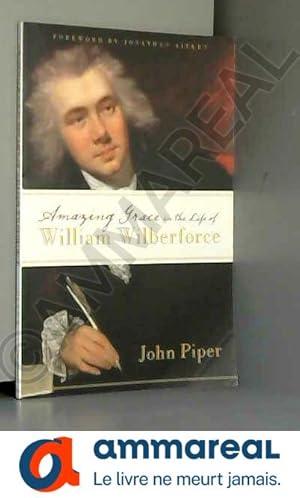 Seller image for Amazing Grace in the Life of William Wilberforce for sale by Ammareal