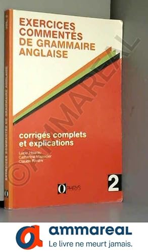 Bild des Verkufers fr Exercice comments de grammaire anglaise, volume 2. Enseignement suprieur zum Verkauf von Ammareal