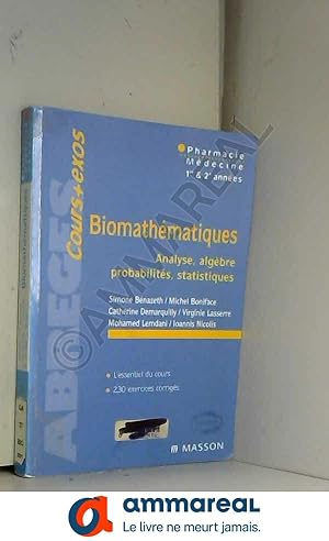 Bild des Verkufers fr Biomathmatiques : Pharmacie, mdecine, 1re et 2e annes zum Verkauf von Ammareal