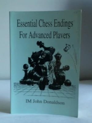 Essential Chess Endings For Advanced Players