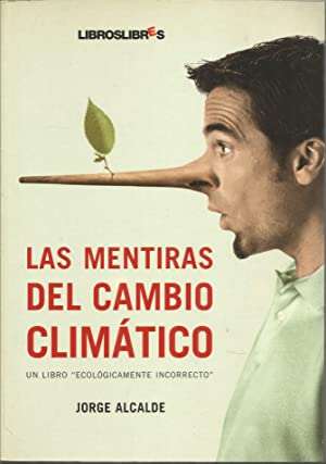 Imagen del vendedor de LAS MENTIRAS DEL CAMBIO CLIMTICO a la venta por LIBRERIA ANTICUARIO BELLVER MADRID