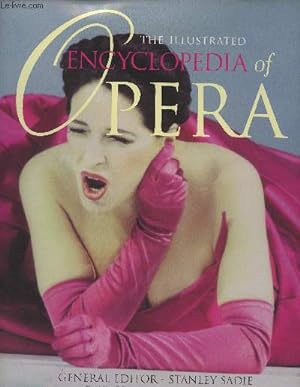 Seller image for The illustrated Encyclopedia of Opera for sale by Le-Livre