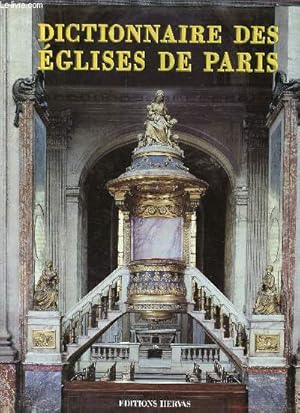 Bild des Verkufers fr Le Dictionnaire des glises de Paris - catholique, orthodoxe, protestant zum Verkauf von Le-Livre