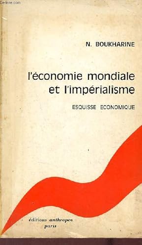 Seller image for L'conomie mondiale et l'imprialisme esquisse conomique. for sale by Le-Livre