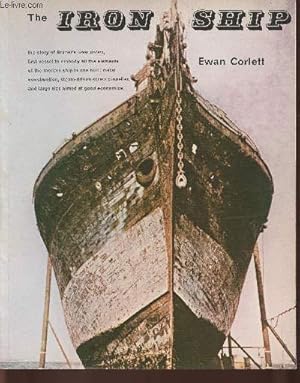 Seller image for The iron ship- The history and significance of Brunel's Great Britain for sale by Le-Livre