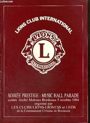 Lions Club International - Soirée prestige, Music-Hall Parade - Centre André Malraux à Bordeaux l...