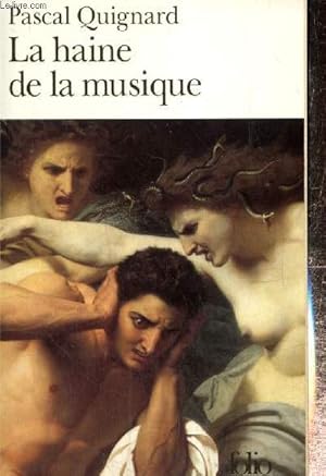 Image du vendeur pour La haine de la musique (Collection "Folio", n3008) mis en vente par Le-Livre