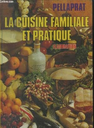 Seller image for La cuisine familiale et pratique for sale by Le-Livre