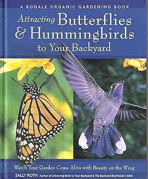 Immagine del venditore per Attracting Butterflies & Hummingbirds to Your Backyard venduto da Blacks Bookshop: Member of CABS 2017, IOBA, SIBA, ABA