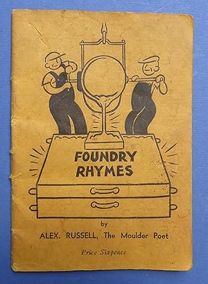 Foundry Rhymes By the Moulder Poet