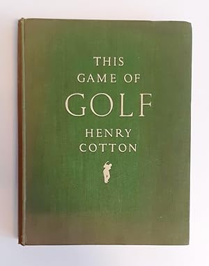 This Game of Golf. With a foreword by Bernhard Darwin.