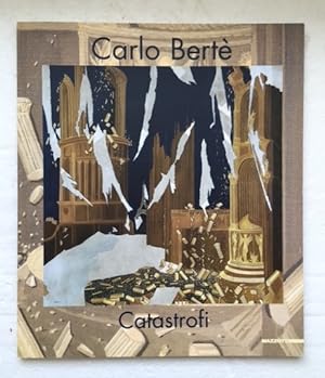 Image du vendeur pour Carlo Berte: Catastrofi mis en vente par The Groaning Board