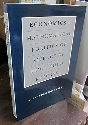 Seller image for Economics: Mathematical Politics or Science of Diminishing Returns? for sale by Atlantic Bookshop
