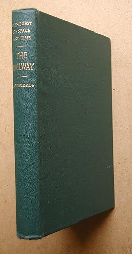 Imagen del vendedor de Conquest of Space and Time: The Railway. a la venta por N. G. Lawrie Books