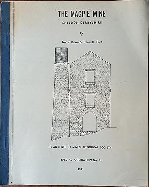 Seller image for The Magpie Mine, Sheldon Derbyshire for sale by The Book House  (PBFA)