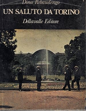 Imagen del vendedor de UN SALUTO DA TORINO. a la venta por Laboratorio del libro