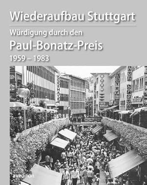Bild des Verkufers fr Wiederaufbau Stuttgart Wrdigung durch den Paul-Bonatz-Preis 1959-1983 zum Verkauf von AHA-BUCH GmbH