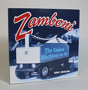 Zamboni: The Coolest Machines on Ice