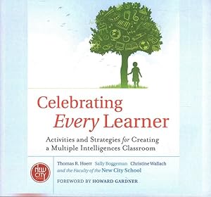 Seller image for Celebrating Every Learner : Activities and Strategies for Creating a Multiple Intelligences Classroom: Library Edition for sale by GreatBookPrices