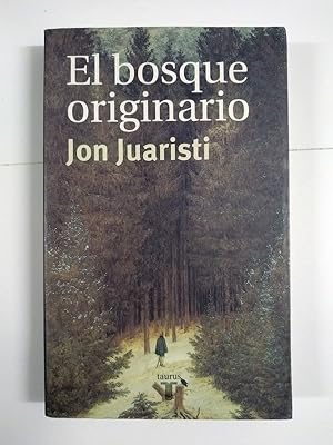 Imagen del vendedor de El bosque originario a la venta por Libros Ambig