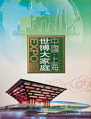 Expo 2010 Shanghai China : better city, better life = Zhongguo 2010 nian Shanghai shi bo hui : ch...