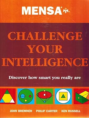 Seller image for MENSA CHALLENGE YOUR INTELLIGENCE for sale by Z-A LLC