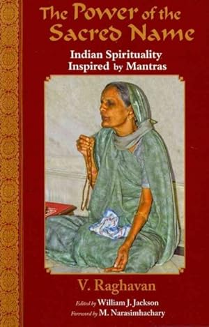 Seller image for Power of the Sacred Name : Indian Spirituality Inspired by Mantras for sale by GreatBookPricesUK