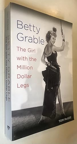 Imagen del vendedor de Betty Grable: The Girl with the Million Dollar Legs a la venta por Once Upon A Time