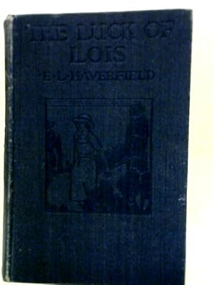 Bild des Verkufers fr The Luck Of Lois zum Verkauf von World of Rare Books