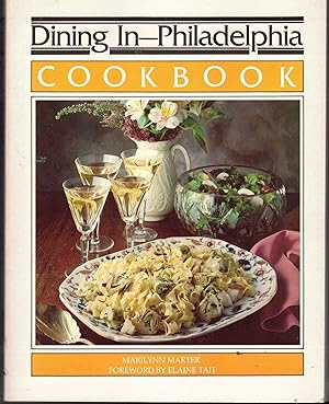 Immagine del venditore per Dining-in Philadelphia Cookbook venduto da Autumn Leaves