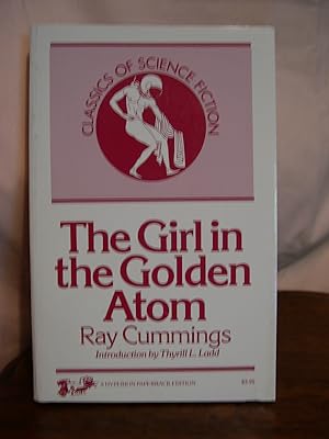 Seller image for THE GIRL IN THE GOLDEN ATOM for sale by Robert Gavora, Fine & Rare Books, ABAA