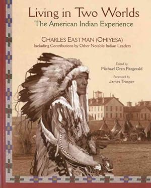 Seller image for Living in Two Worlds : The American Indian Experience for sale by GreatBookPricesUK