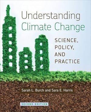 Image du vendeur pour Understanding Climate Change : Science, Policy, and Practice mis en vente par GreatBookPrices