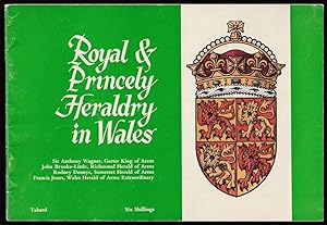 Seller image for Royal & Princely Heraldry in Wales. Fully illustrated in Colour. for sale by Antiquariat Dennis R. Plummer