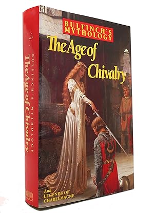 THE AGE OF CHIVALRY & LEGENDS OF CHARLEMAGNE